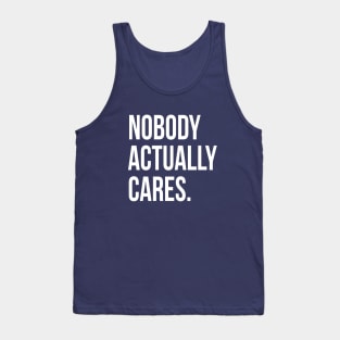 Nobody Actually Cares II | Garyvee Tank Top